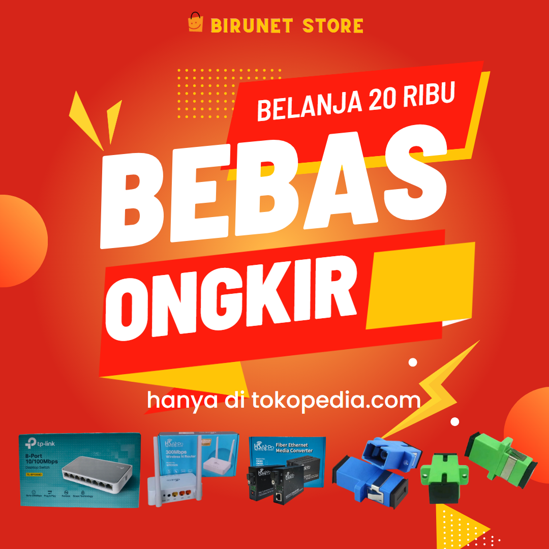 Tokopedia Birunet Store -Fiber Optik